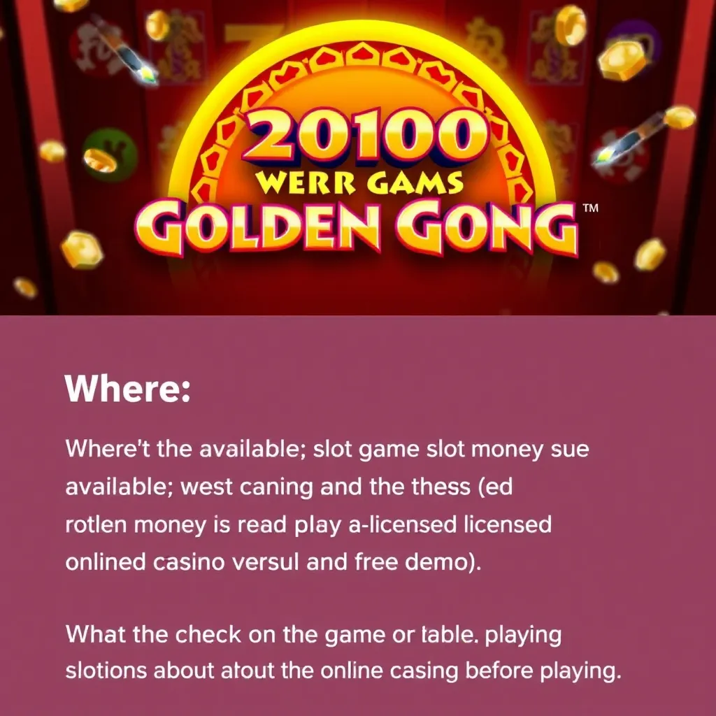 Play Golden Gong Slot Game - Information and Availability